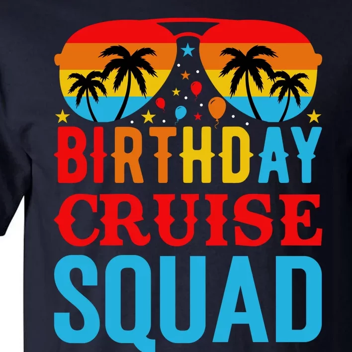 Birthday Cruise Squad Tall T-Shirt