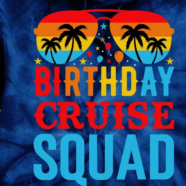 Birthday Cruise Squad Tie Dye Hoodie