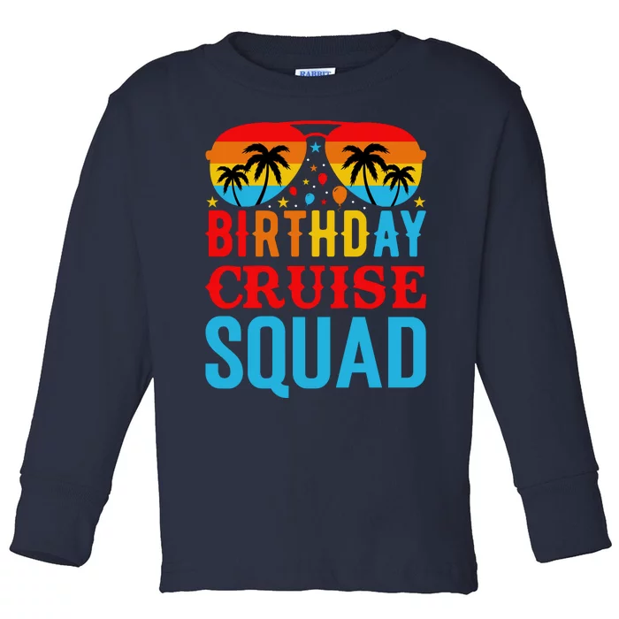 Birthday Cruise Squad Toddler Long Sleeve Shirt