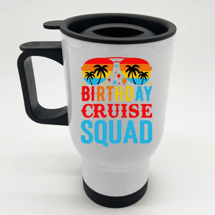 Birthday Cruise Squad Front & Back Stainless Steel Travel Mug