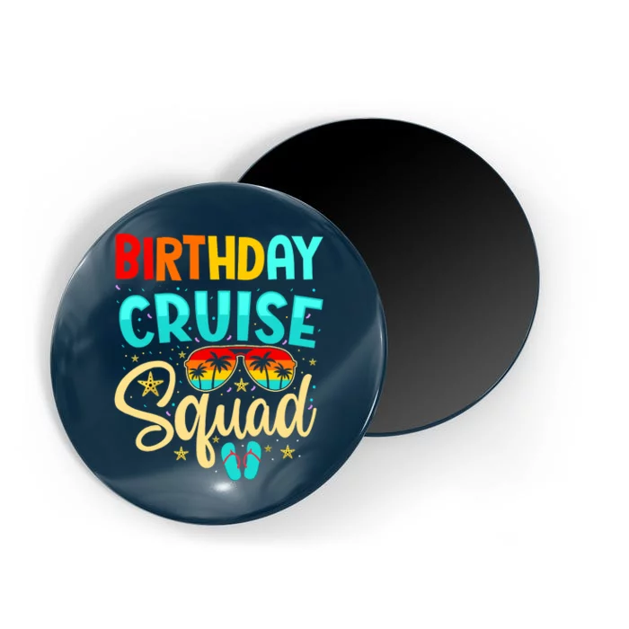 Birthday Cruise Squad Cruising Vacation Funny Crew Magnet