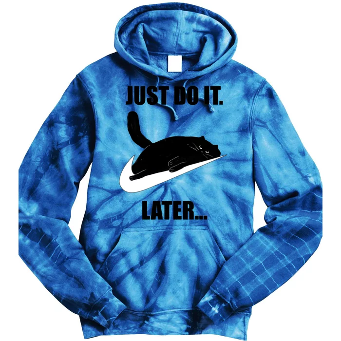 Black Cat Sleep Just Do It Later Kitty Kitten Animal Lover Tie Dye Hoodie