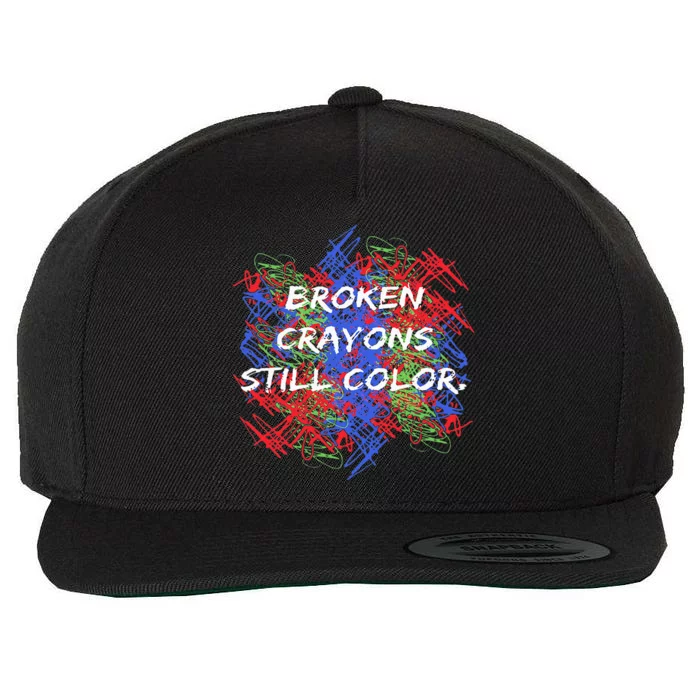 Broken Crayons Still Color Tal Health Awareness Supporter Wool Snapback Cap