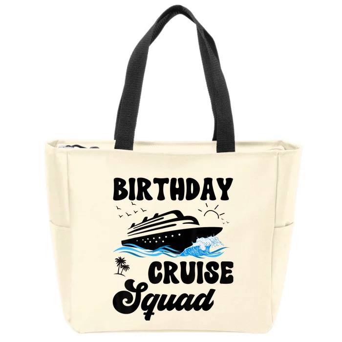 Birthday Cruise Squad Cruising Vacation Funny Birthday Zip Tote Bag