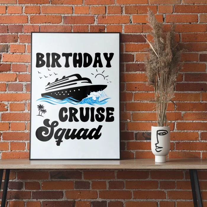 Birthday Cruise Squad Cruising Vacation Funny Birthday Poster