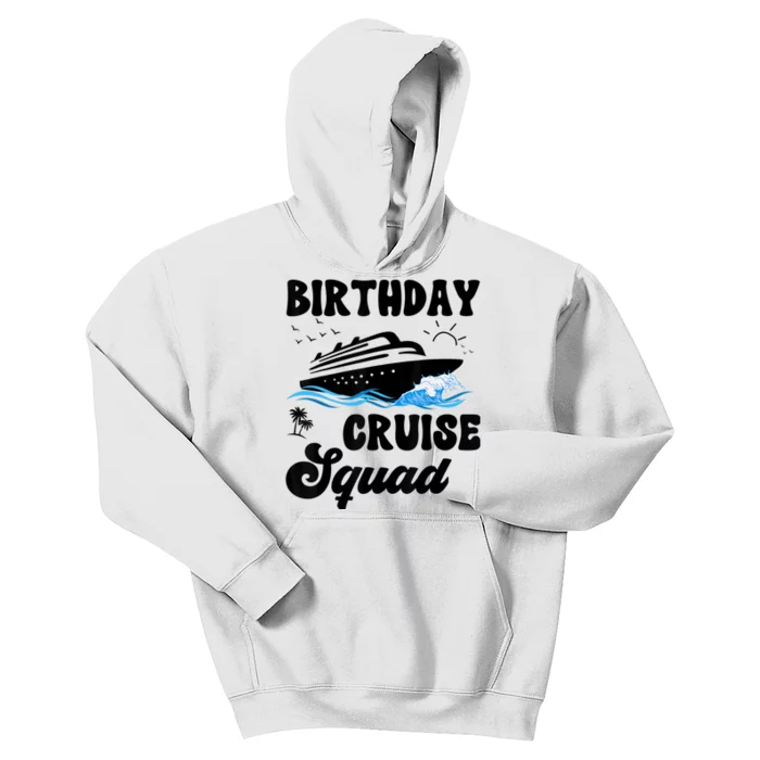 Birthday Cruise Squad Cruising Vacation Funny Birthday Kids Hoodie