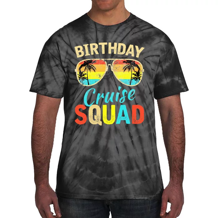 Birthday Cruise Squad Birthday Party Cruise Squad Tie-Dye T-Shirt