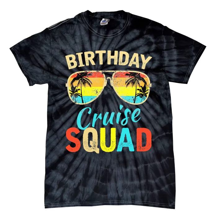 Birthday Cruise Squad Birthday Party Cruise Squad Tie-Dye T-Shirt