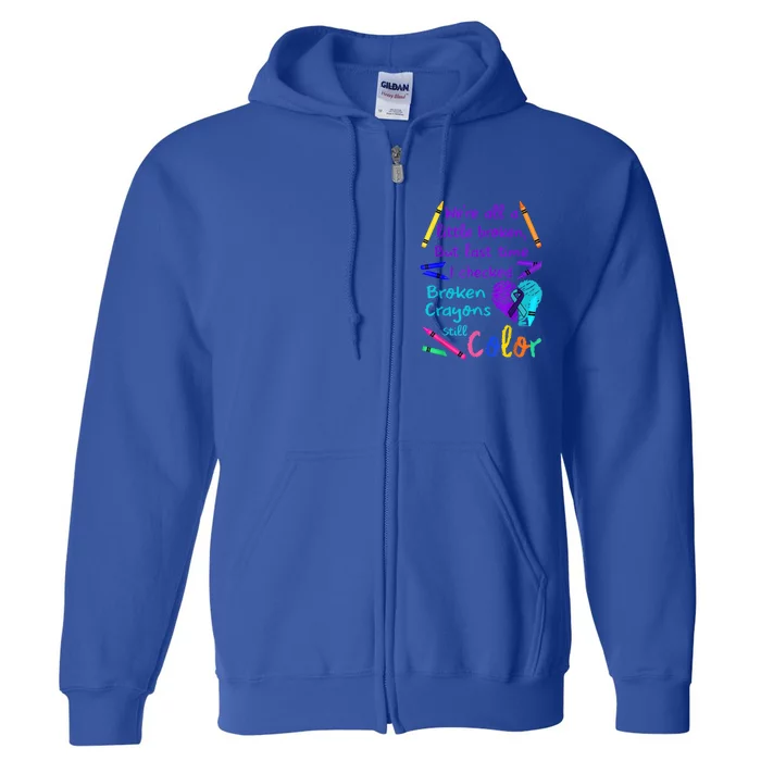 Broken Crayons Still Color Tee Suicide Prevention Awareness Full Zip Hoodie