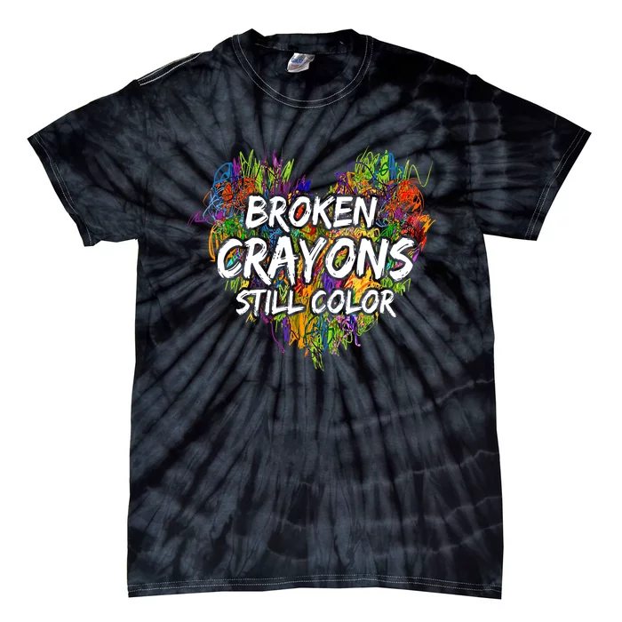 Broken Crayons Still Color Mental Health Awareness Supporter Tie-Dye T-Shirt