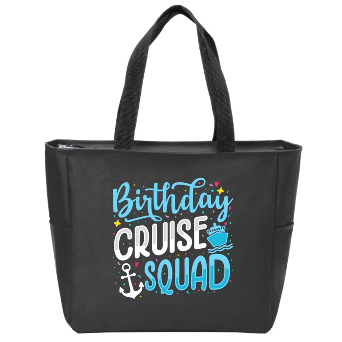 Birthday Cruise Squad Cruising Vacation Funny Crew Zip Tote Bag