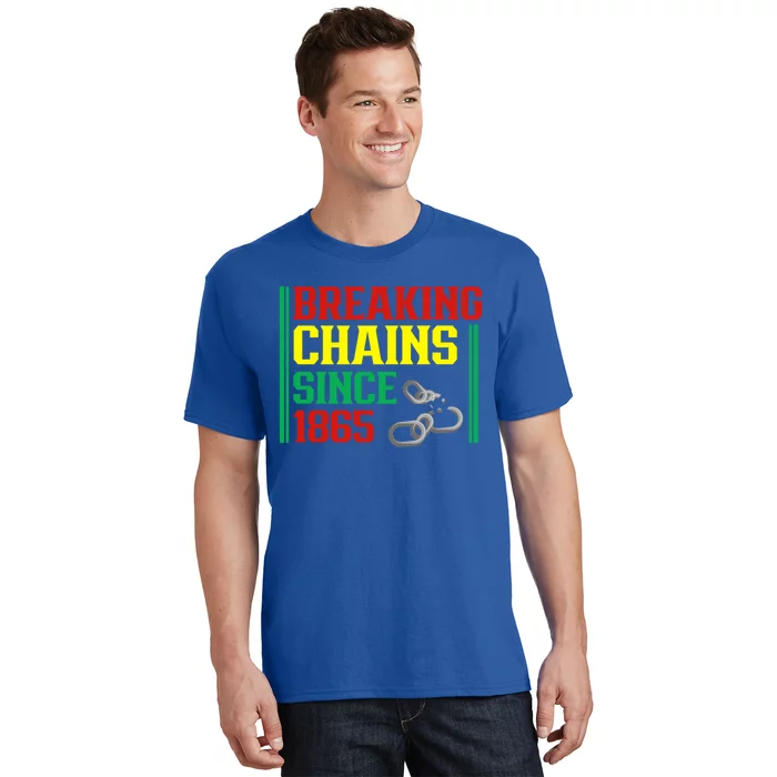 Breaking Chains Since 1865 Black History Month Proud African Gift T-Shirt