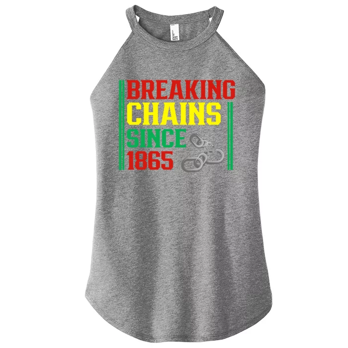 Breaking Chains Since 1865 Black History Month Proud African Gift Women’s Perfect Tri Rocker Tank