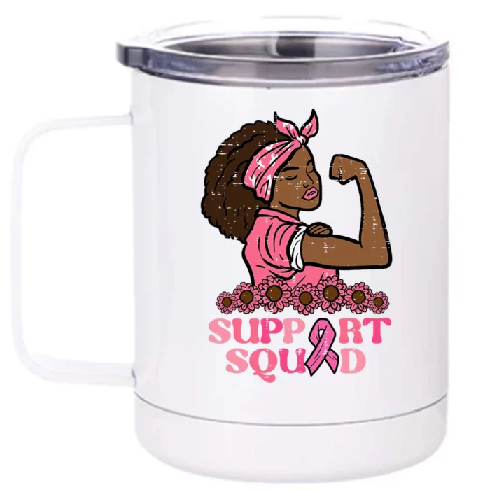 Breast Cancer Strong Black Woman Support Squad Women Girl Front & Back 12oz Stainless Steel Tumbler Cup