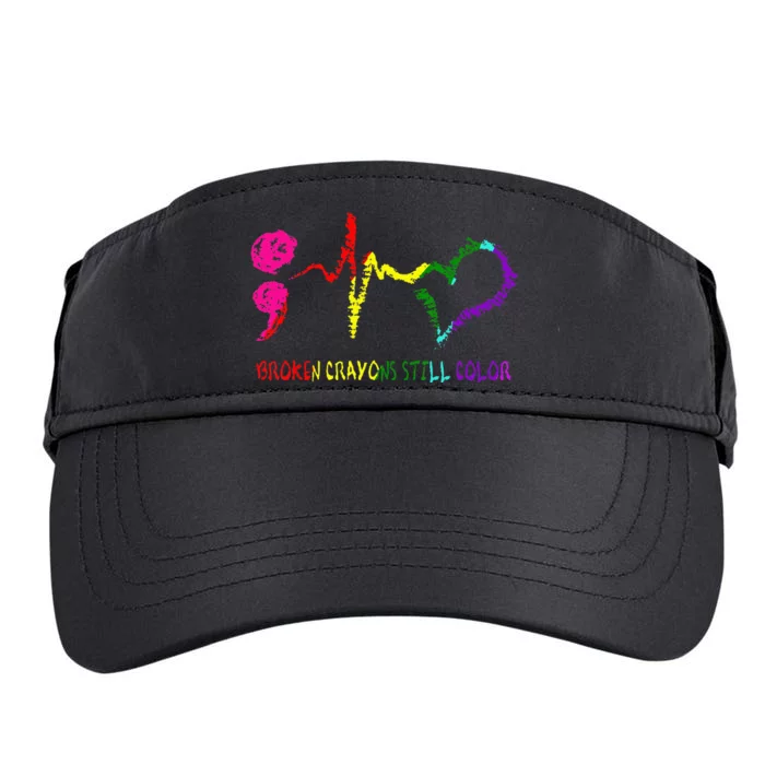 Broken Crayons Still Color Mental Health Awareness Semicolon Adult Drive Performance Visor