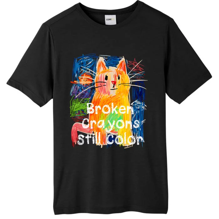 Broken Crayons Still Color Cat Teacher Funny ChromaSoft Performance T-Shirt