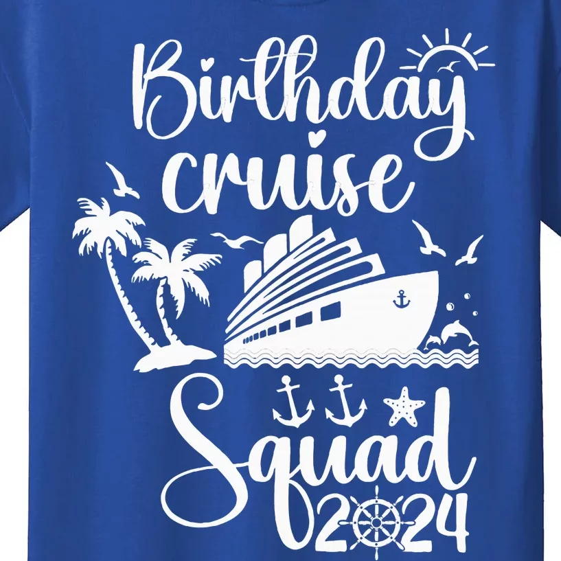 Birthday Cruise Squad 2024 Trip Holiday Family Matching Kids T-Shirt