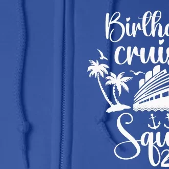 Birthday Cruise Squad 2024 Trip Holiday Family Matching Full Zip Hoodie