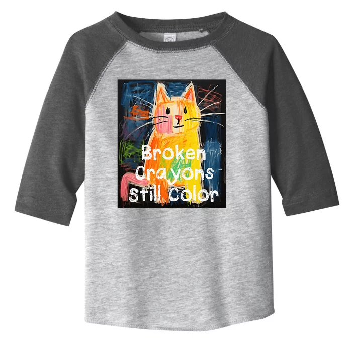 Broken Crayons Still Color Mental Health Awareness Cat Funny Toddler Fine Jersey T-Shirt