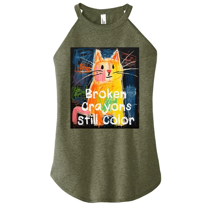 Broken Crayons Still Color Mental Health Awareness Cat Funny Women’s Perfect Tri Rocker Tank