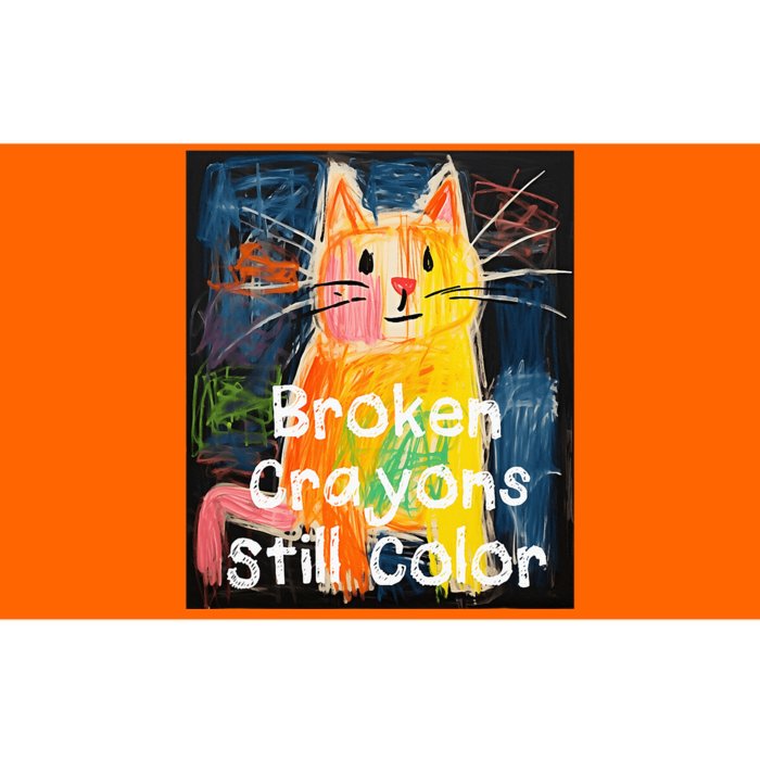 Broken Crayons Still Color Mental Health Awareness Cat Funny Bumper Sticker