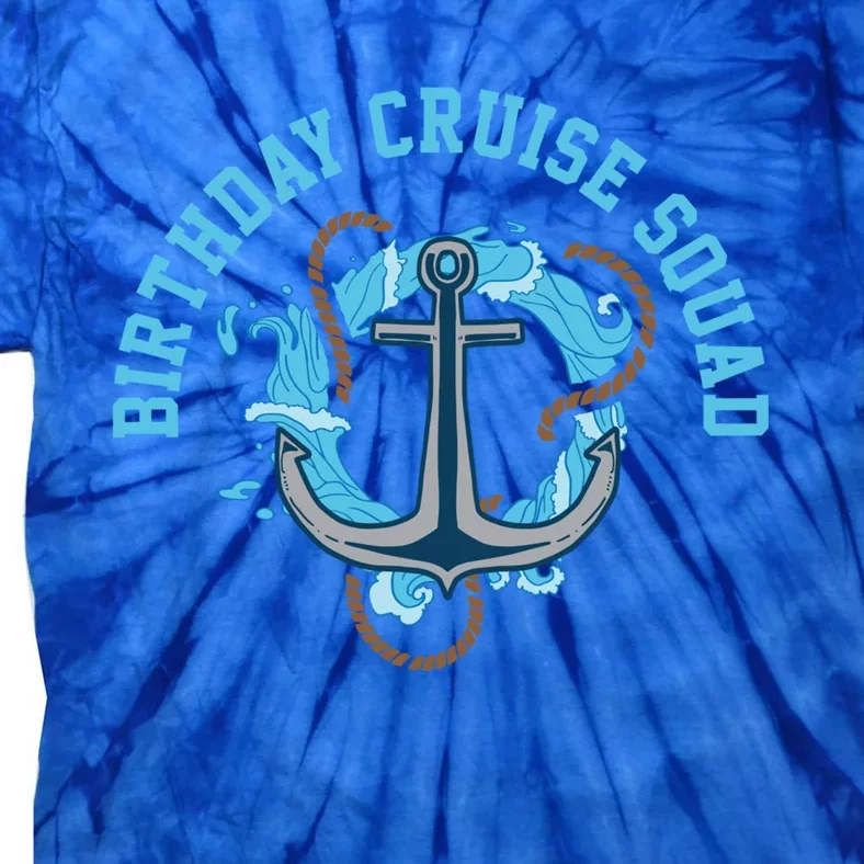 Birthday Cruise Squad Gift Tie-Dye T-Shirt