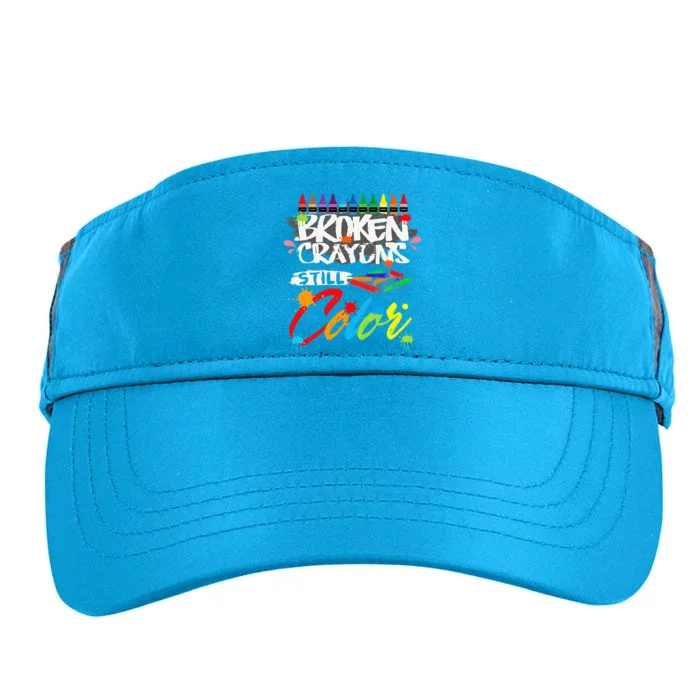 Broken Crayons Still Color Mental Health Awareness Adult Drive Performance Visor