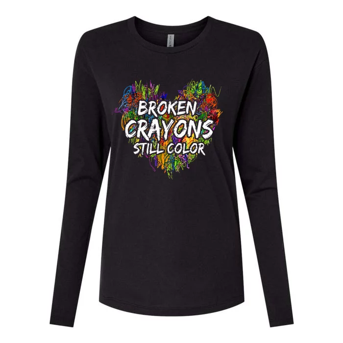 Broken Crayons Still Color Mental Health Awareness Supporter Womens Cotton Relaxed Long Sleeve T-Shirt