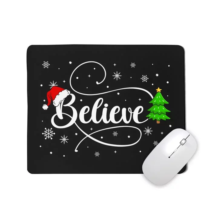 Believe Christmas Santa Holiday Mousepad