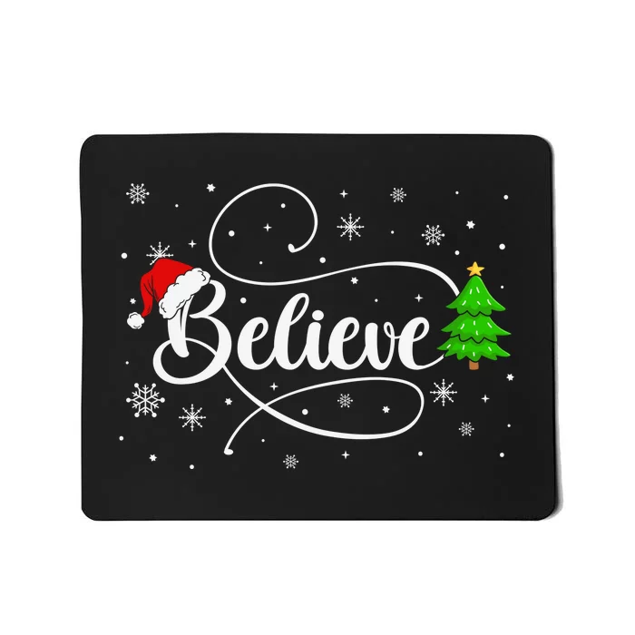 Believe Christmas Santa Holiday Mousepad