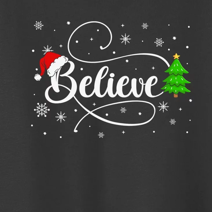 Believe Christmas Santa Holiday Toddler T-Shirt