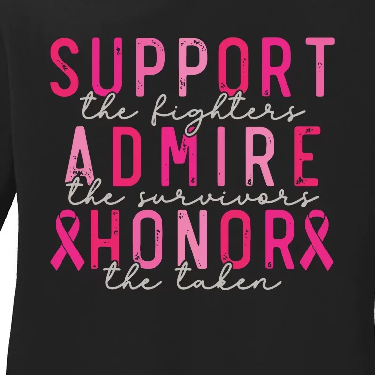 Breast Cancer Support The Fighters Admire The Survivors Ladies Long Sleeve Shirt