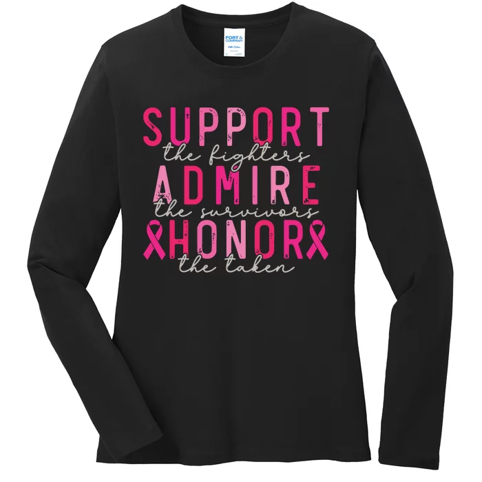 Breast Cancer Support The Fighters Admire The Survivors Ladies Long Sleeve Shirt