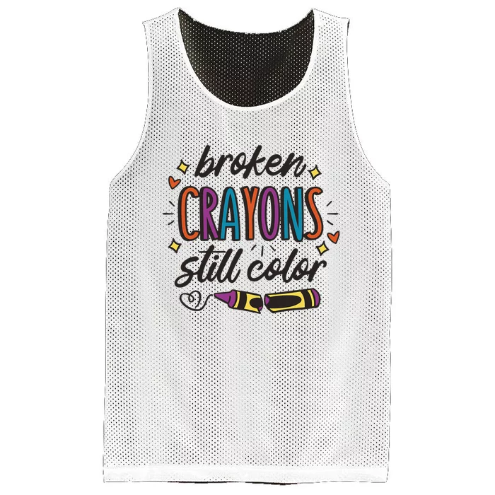 Broken Crayons Still Color Mental Health Matters Quote Mesh Reversible Basketball Jersey Tank