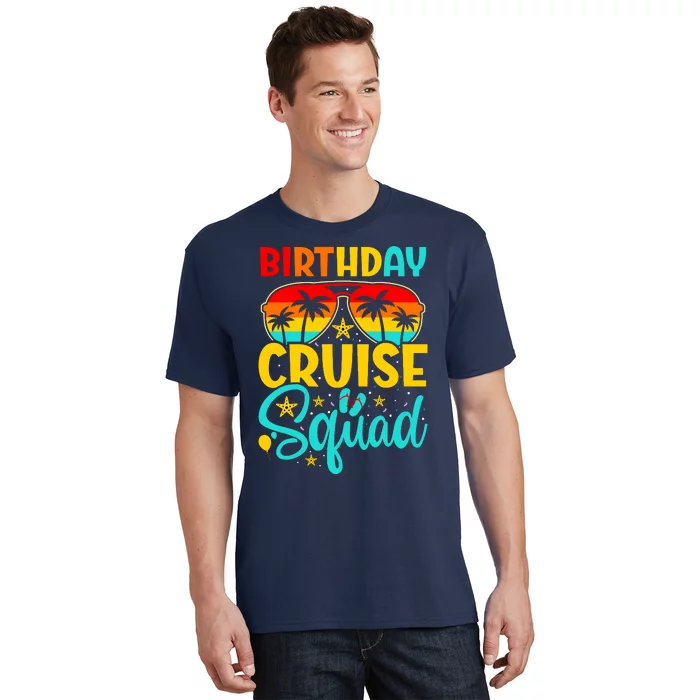 Birthday Cruise Squad Cruising Vacation Funny Crew T-Shirt