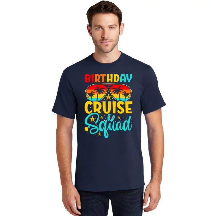 Birthday Cruise Squad Cruising Vacation Funny Crew Tall T-Shirt