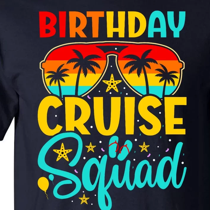 Birthday Cruise Squad Cruising Vacation Funny Crew Tall T-Shirt