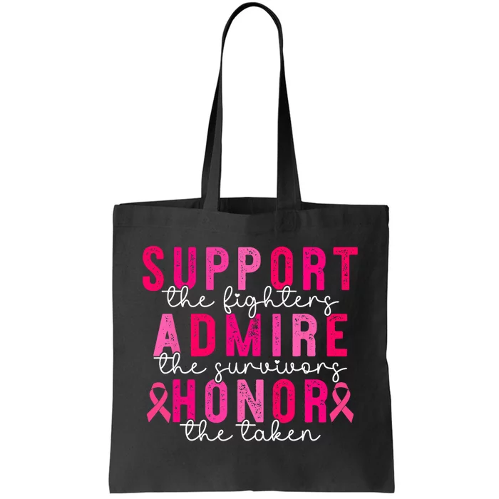 Breast Cancer Support Admire Honor Breast Cancer Awareness Tote Bag