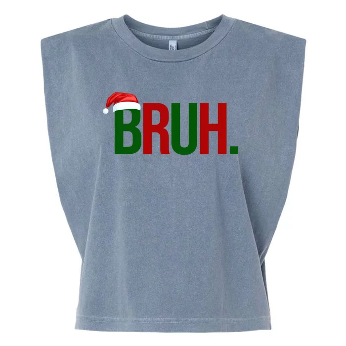 Bruh Christmas Santa Funny Garment-Dyed Women's Muscle Tee