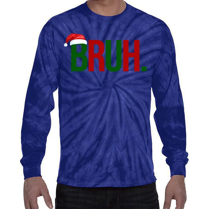 Bruh Christmas Santa Funny Tie-Dye Long Sleeve Shirt