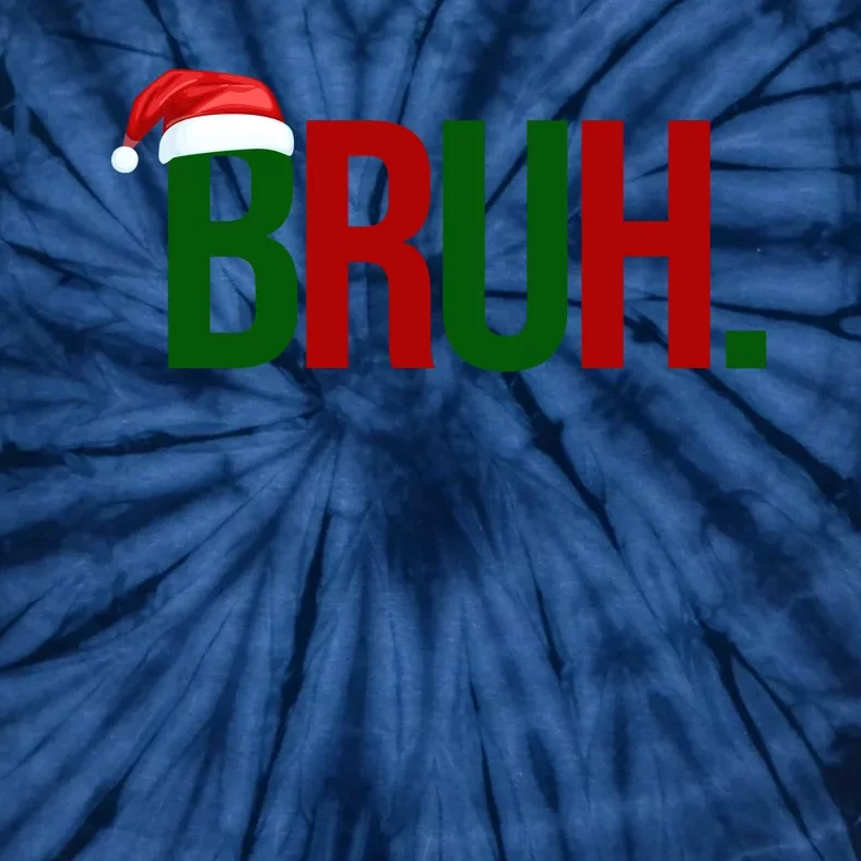 Bruh Christmas Santa Funny Tie-Dye T-Shirt