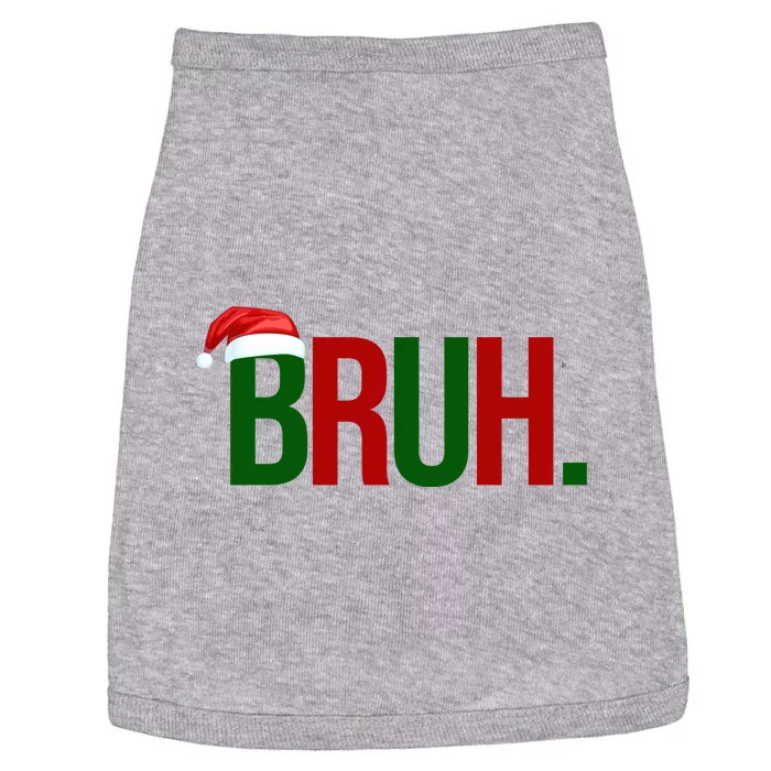 Bruh Christmas Santa Funny Doggie Tank