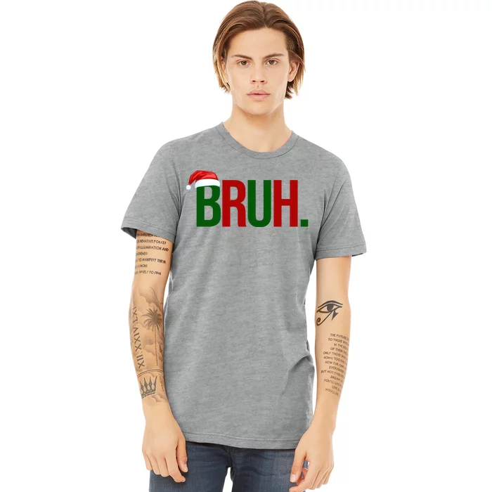 Bruh Christmas Santa Funny Premium T-Shirt