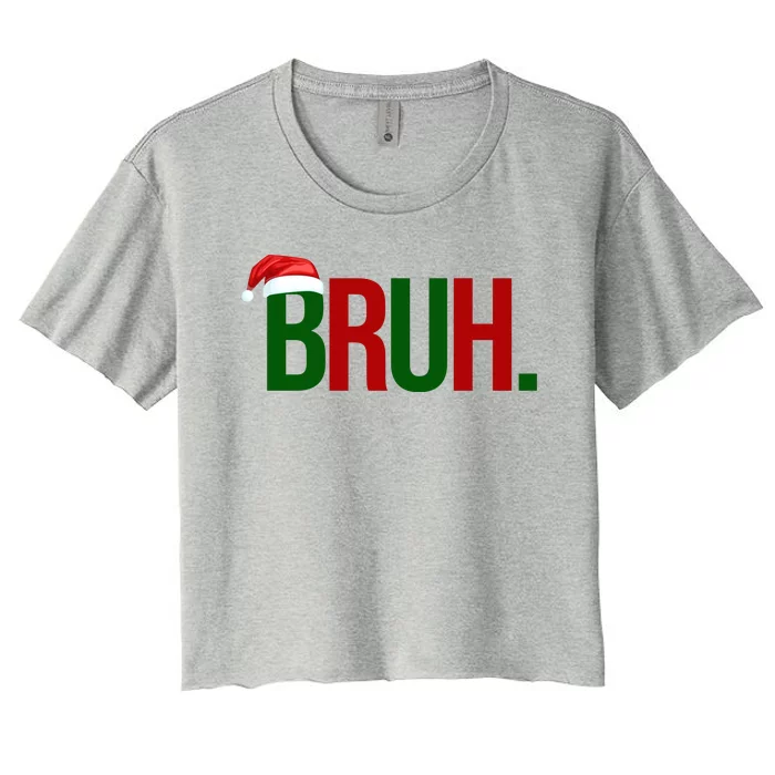 Bruh Christmas Santa Funny Women's Crop Top Tee