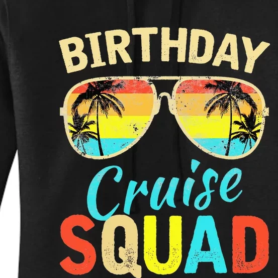 Birthday Cruise Squad Cruising Vacation Funny Birthday Women's Pullover Hoodie