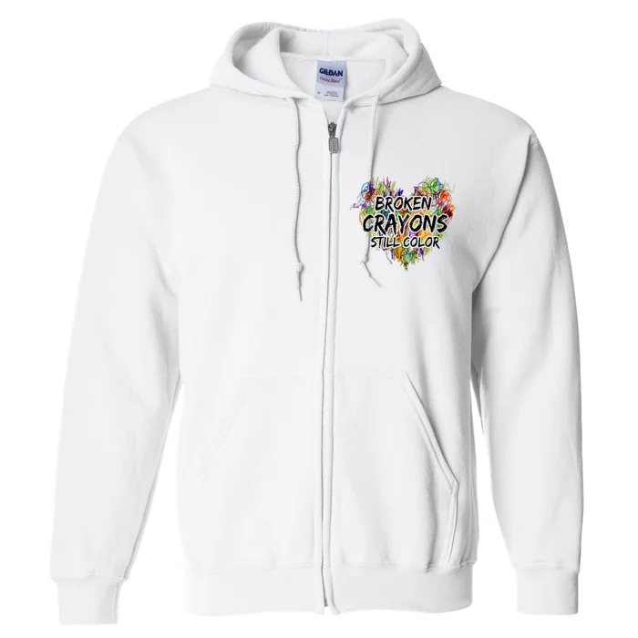 Broken Crayons Still Color Tal Health Awareness Supporter Full Zip Hoodie