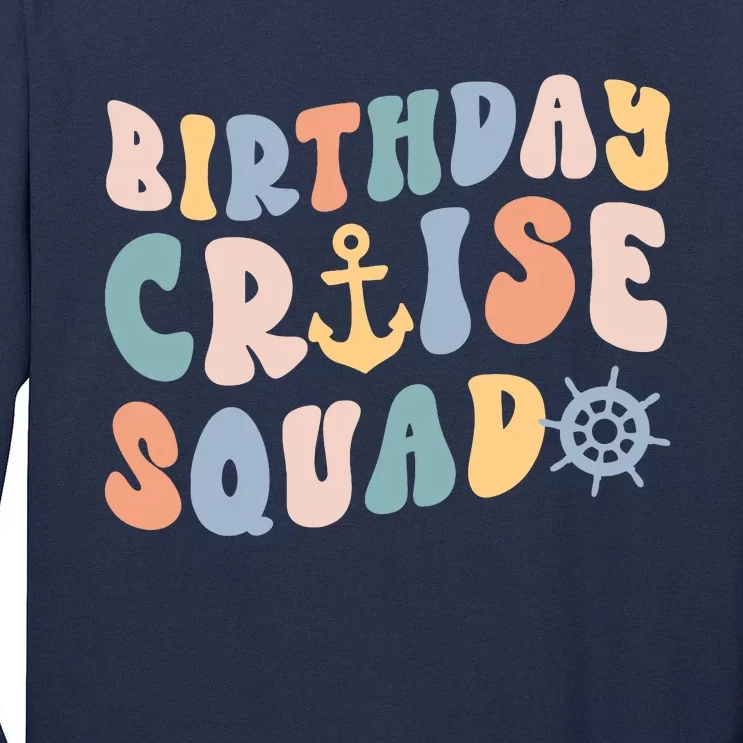 Birthday Cruise Squad Cruising Trip Party Vacation Tall Long Sleeve T-Shirt