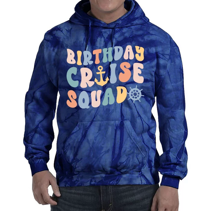 Birthday Cruise Squad Cruising Trip Party Vacation Tie Dye Hoodie