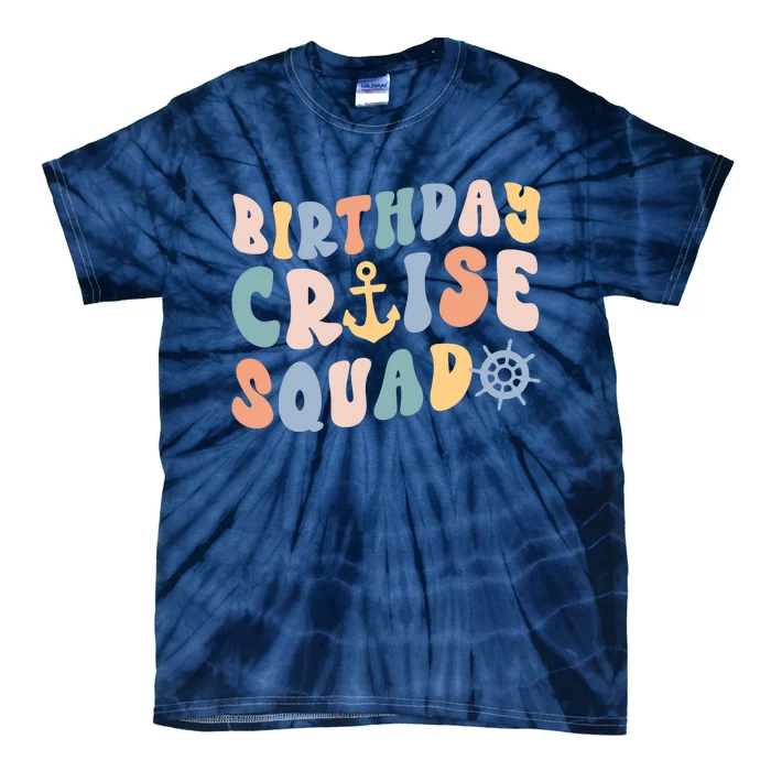 Birthday Cruise Squad Cruising Trip Party Vacation Tie-Dye T-Shirt