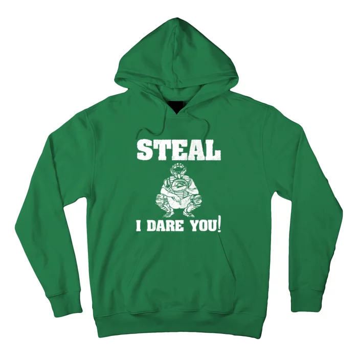 Baseball Catcher Steal I Dare You Hoodie